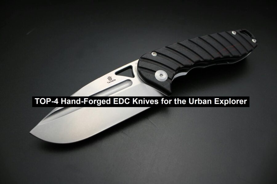 TOP-4 Hand-Forged EDC Knives for the Urban Explorer